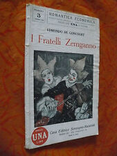 I FRATELLI ZEMGANNO.DE GONCOURT.ROMANTICA ECONOMICA.n°3.SONZOGNO-MATARELLI.1925