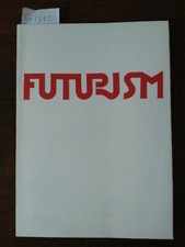 Futurism - Marinetti Boccioni