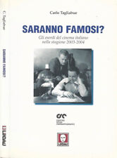 Saranno famosi?. Gli esordi del cinema italiano nella stagione 2003-2004. Carlo