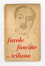 FAVOLE FASCISTE DI TRILUSSA -