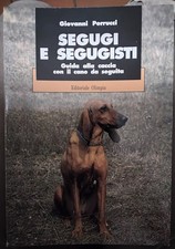 SEGUGI E SEGUGISTI- Guida alla