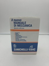 Il nuovo manuale di meccanica QUARTA EDIZIONE ZANICHELLI ESAC OTTIME CONDIZIONI