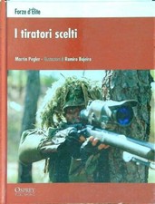 I TIRATORI SCELTI PEGLER MARTIN OSPREY 2009  RILEGATO