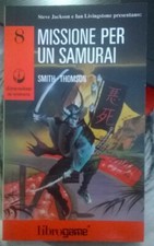Librogame  MISSIONE PER UN SAMURAI n.8 DIMENSIONE AVVENTURA  anno 1992  nuovo
