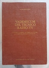 INGEGNERIA ELETTRONICA VADEMECUM DEL TECNICO RADIO-TV BIANCOLI TUBI CATODICI