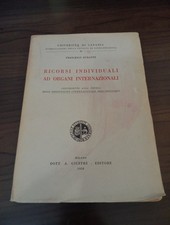 FRANCESCO DURANTE- RICORSI INDIVIDUALI AD ORGANI INTERNAZIONALI -Giuffrè Ed 1958