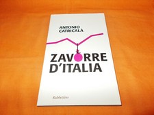 antonio cicatralà  zavorre d'italia  rubettino 2010 con sovrac.