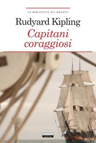 Capitani coraggiosi rudyard - coraggiosi,