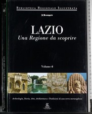 LAZIO. UNA REGIONE DA SCOPRIRE. VOL 6. AA.VV. EDITALIA. 1ED.