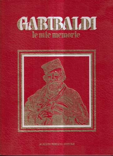 Garibaldi mie memorie vol - mie,