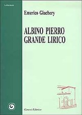 Albino Pierro grande lirico - [Genesi Editrice]