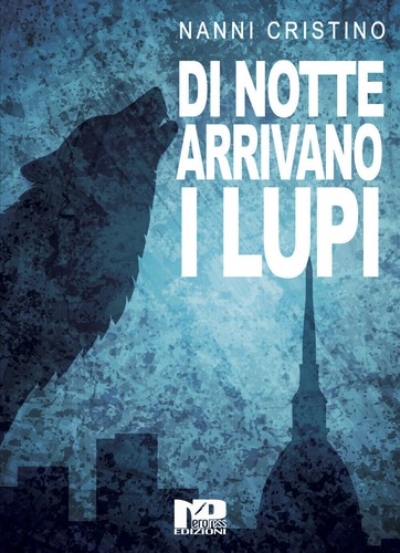 Notte arrivano lupi - notte, i