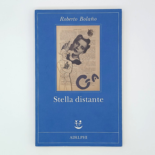 Roberto bolano stella distante - stella,