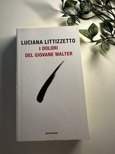 I dolori del giovane Walter Luciana Littizzetto Mondadori V2