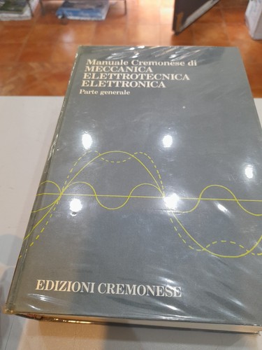 Manuale cremonese meccanica - cremonese, di