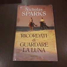 45🐥🐥 RICORDATI DI GUARDARE LA LUNA🐥🐥🐥 NICHOLAS SPARKS 🐥🐥