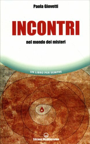 Libro incontri nel mondo dei - mondo,