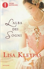 Lisa Kleypas  # L'alba dei sogni #  Mondadori 2017
