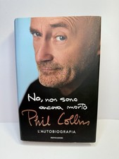 No, non sono ancora morto l'autobiografia di Phil Collins libro Mondadori