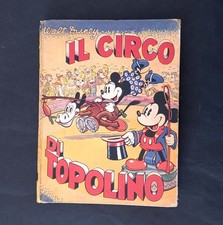 IL CIRCO DI TOPOLINO - Libro Disney Anteguerra - Mondadori 1937. Leggi descr