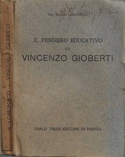Il pensiero educativo di Vincenzo Gioberti. . Biagio Lomonaco. S.D.. .
