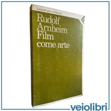 Rudolf Arnheim Film come arte 1989 prima edizione Campi del sapere Feltrinelli