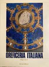 OREFICERIA ITALIANA ROSSI FILIPPO ELECTA ARTE ORAFA cesellatura gioielli