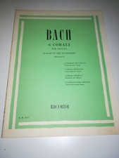 BACH 6 CORALI PER ORGANO TRASCRITTI PER PIANOFORTE RICORDI
