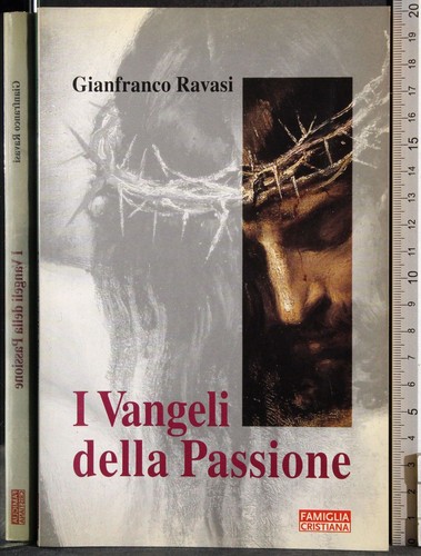 Vangeli della passione - i,