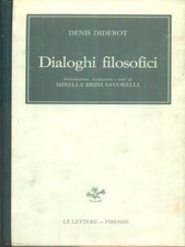 DIALOGHI FILOSOFICI DIDEROT DENIS LE LETTERE 1990 PAN