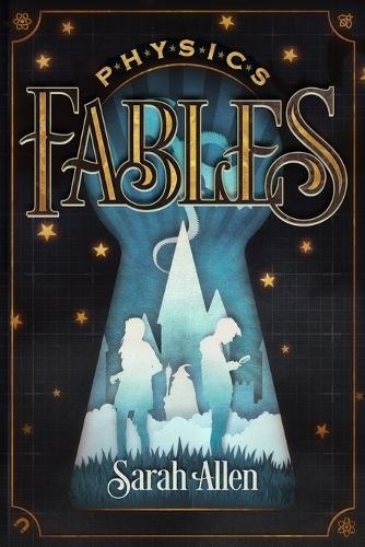 Sarah allen physics fables - sarah,