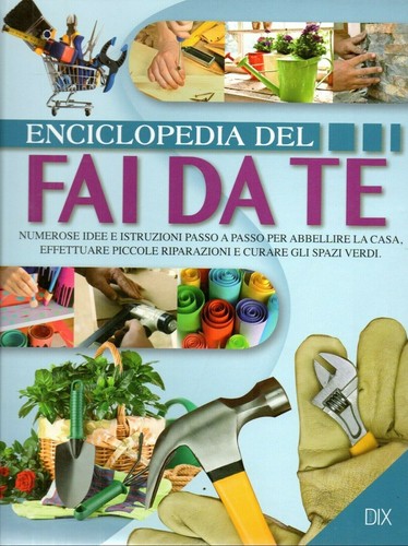Enciclopedia del fai te - enciclopedia,