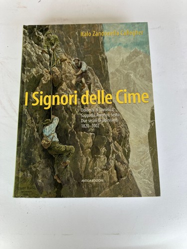 Signori delle cime dolomiti - delle,