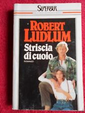 book*libro Robert Ludlum STRISCIA DI CUOIO 1990 SUPERBUR RIZZOLI (L70)