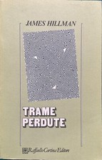 TRAME PERDUTE - JAMES HILLMAN