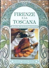 FIRENZE E LA TOSCANA AA.VV