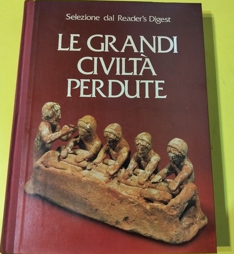 Grandi civiltà perdute - grandi,