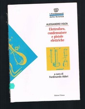 ELETTROFORO,CONDENSATORE E PISTOLE ELETTRICHE  Alessandro Volta    #3071