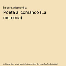 Poeta al comando [La memoria]