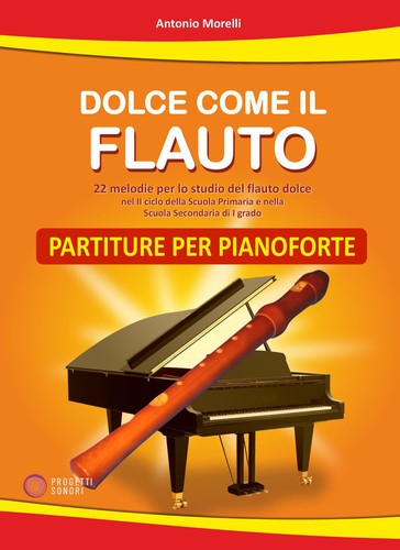 Dolce come flauto - dolce, il
