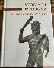 STORIA DI BOLOGNA 1 Bologna nell'antichità SASSATELLI, DONATI
