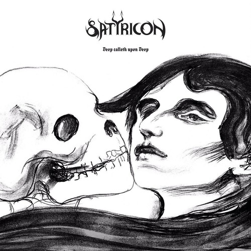 Satyricon deep calleth upon - deep,
