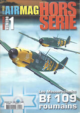 Air Mag Hors Series - 1 - Les Messerschmitt Bf 109 Roumains