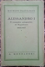 ALESSANDRO I-il romantico antagonista di Napoleone-1938-serie i libri verdi