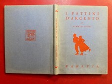 Mapes DODGE - I PATTINI D'ARGENTO Ed. Paravia (1949) Libro illustrato NICCO