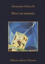 Alessandro Robecchi Dove sei