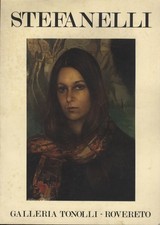 Mostra personale: Stefanelli.