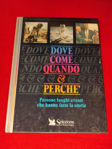Dove come quando perche - come, e