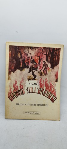 Spama fiamme sull orenoco - fiamme, sull'orenoco