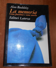 Alan Baddeley LA MEMORIA Come
